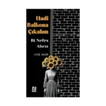 Hadi Balkona Çıkalım Bi Nefes Alırız