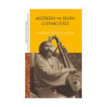 Müziğin ve Sesin Gizemciliği