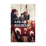 Osmanlı’da Ahlak Buhranı