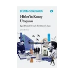 Hitler'in Kuzey Ütopyası