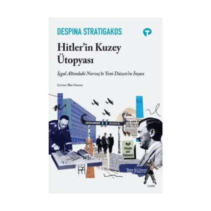 Hitler'in Kuzey Ütopyası