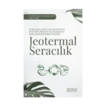 Iğdır İlinde Seracılık Sektörünün Sürdürülebilirlik Stratejileri ve Yeşil Ekonomi Modeli Önerisi: Jeotermal Seracılık