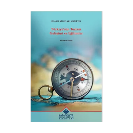 Türkiye'nin Turizm Gelişimi ve Eğilimler