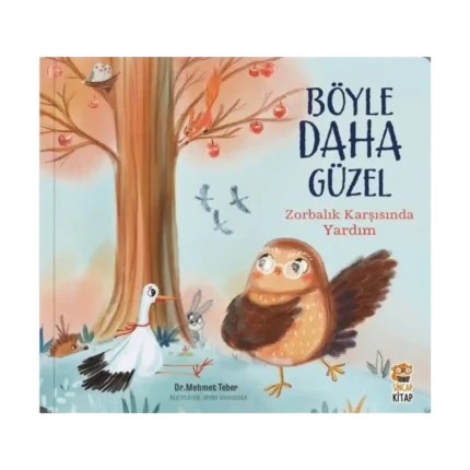 Böyle Daha Güzel;Zorbalık Karşısında Yardım