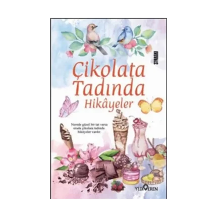 Çikolata Tadında Hikâyeler
