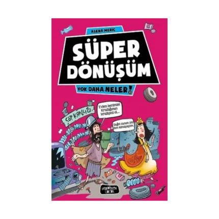 Süper Dönüşüm - Yok Daha Neler 10