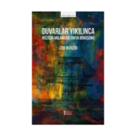 Duvarlar Yıkılınca