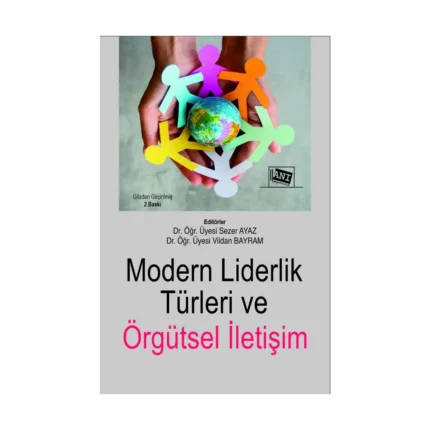 Modern Liderlik Türleri ve Örgütsel İletişim
