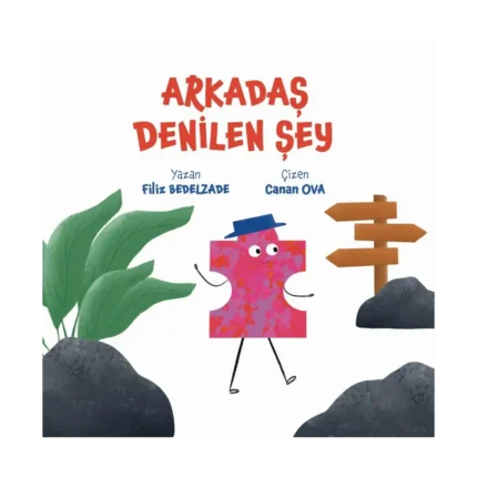 Arkadaş Denilen Şey