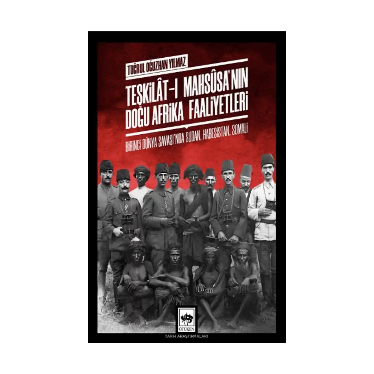 1755e-teskilat-i-mahsusa-nin-dogu-afrika-faaliyetleri-1-1.webp Teşkilat-ı Mahsusa'nın Doğu Afrika Faaliyetleri - Görsel 1