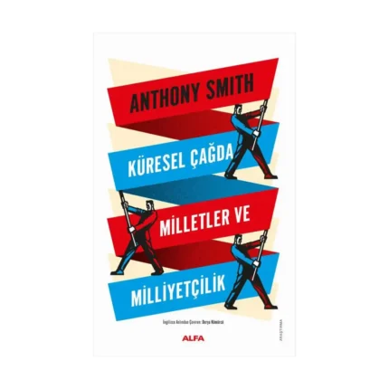 Küresel Çağda Milletler ve Milliyetçilik