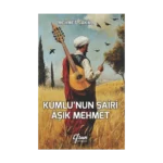 Kumlu’nun Şairi Aşık Mehmet