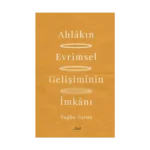 Ahlakın Evrimsel Gelişiminin İmkanı