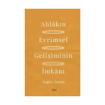 Ahlakın Evrimsel Gelişiminin İmkanı