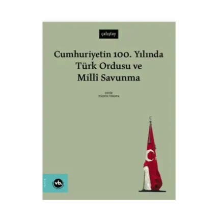 Cumhuriyetin 100. Yılında Türk Ordusu ve Millî Savunma