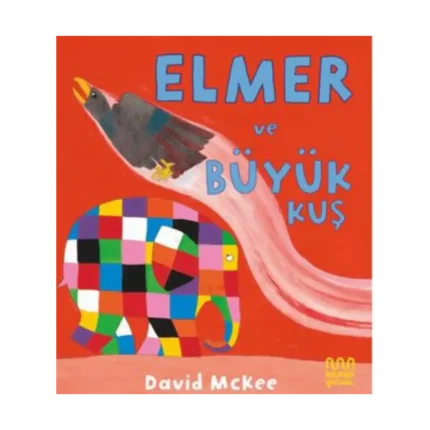 Elmer ve Büyük Kuş (Ciltli)