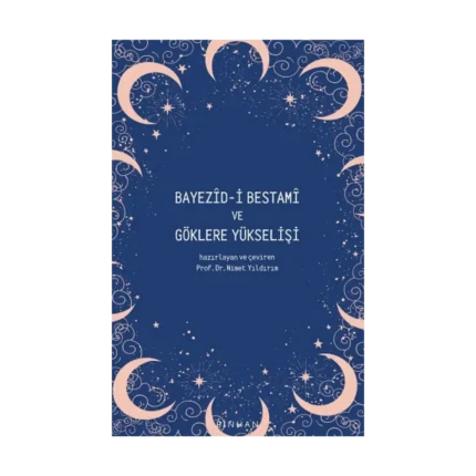 Bayezid-i Bestami Ve Göklere Yükselişi