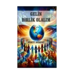 Gelin Birlik Olalım