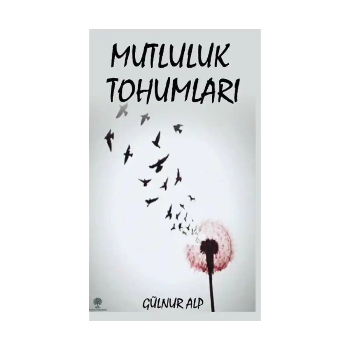 180a7-mutluluk-tohumlari-1-1.webp Mutluluk Tohumları - Görsel 1