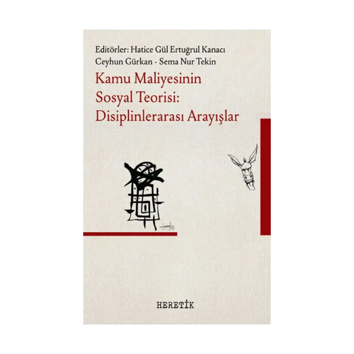 18b30-kamu-maliyesinin-sosyal-teorisi-disiplinlerarasi-arayislar-1-1.webp Kamu Maliyesinin Sosyal Teorisi: Disiplinlerarası Arayışlar - Görsel 1