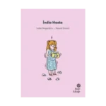 İlk Okuma Hikayeleri: İndia Hasta