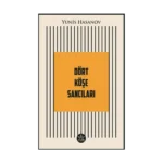 Dört Köşe Sancıları