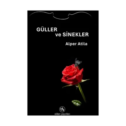 Güller ve Sinekler
