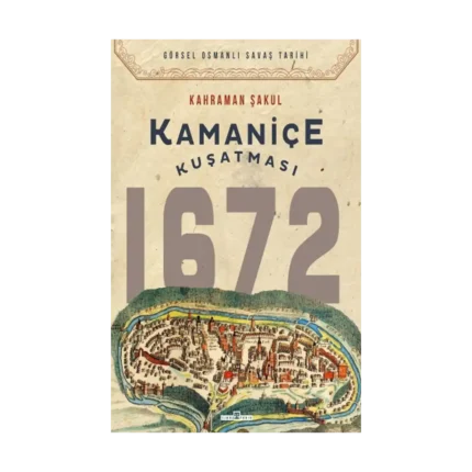Kamaniçe Kuşatması 1672