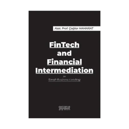FinTech and Financial Intermediation in Small Business Lending