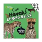 NATIONAL GEOGRAPHIC KIDS -ÇOK HAVALI LEOPARLAR