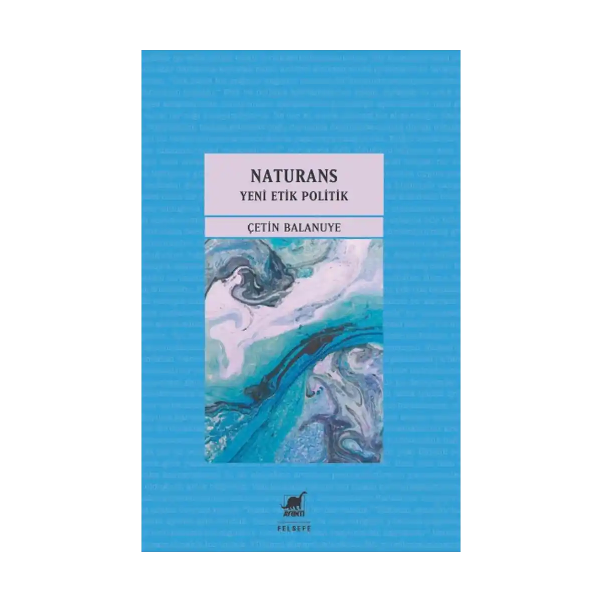 1a246-naturans-2-yeni-etik-politik-1-1.webp Naturans 2: Yeni Etik Politik - Görsel 1