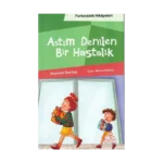 Astım Denilen Bir Hastalık (Farkındalık Hikayeleri)