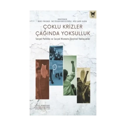 Çoklu Krizler Çağında Yoksulluk