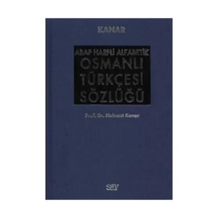 Arap Harfli Alfabetik Osmanlı Türkçesi Sözlüğü Büyük Boy