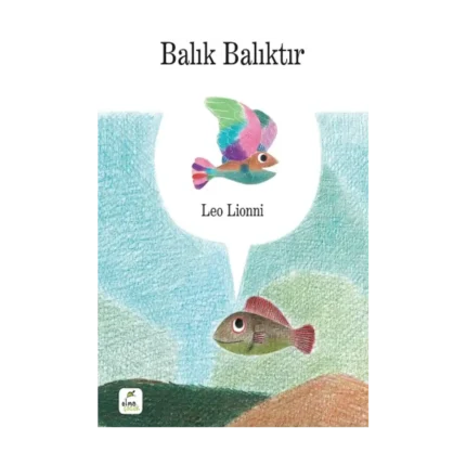 Balık Balıktır (Ciltli)
