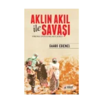 Aklın Akıl İle Savaşı