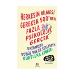 Herkesin Bilmesi Gereken 500’Den Fazla Psikolojik Gerçek