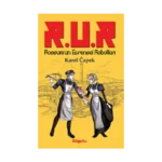 R.U.R Rossum’un Evrensel Robotları