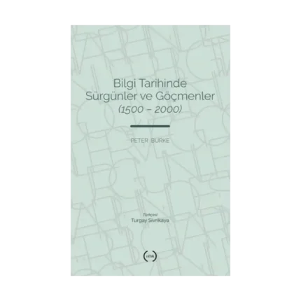 Bilgi Tarihinde Sürgünler ve Göçmenler (1500 – 2000)