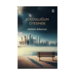 Yolculuğun Ötesinde