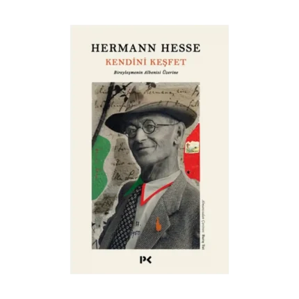 Kendini Keşfet Bireyleşmenin Albenisi Üzerine