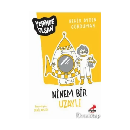 Ninem Bir Uzaylı - Yerimde Olsan Dizisi