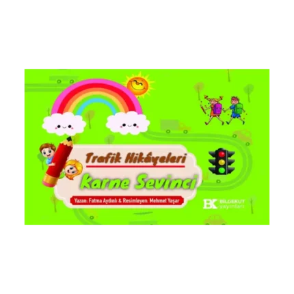 Trafik Hikayeleri Karne Sevinci