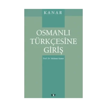 Osmanlı Türkçesine Giriş