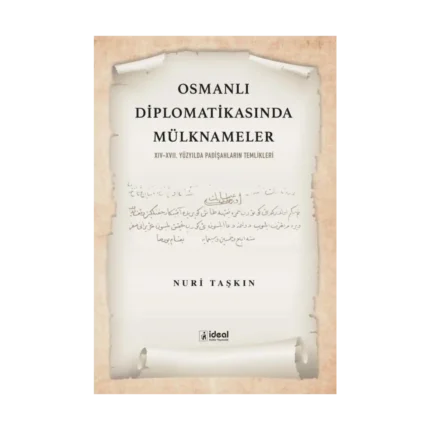 Osmanlı Diplomatikasında Mülknameler