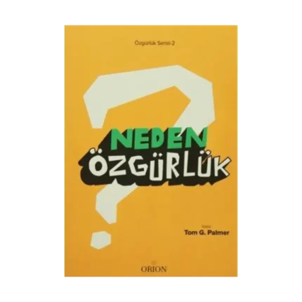 Neden Özgürlük