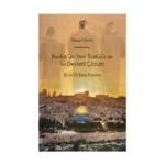 Kudüs'ün Yeni Statüsü ve İki Devletli Çözüm