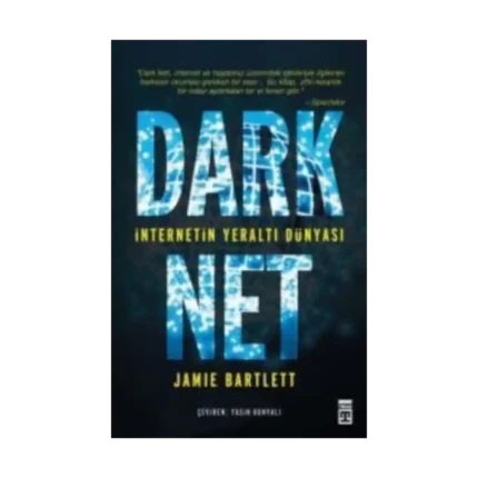 Dark Net: İnternetin Yeraltı Dünyası