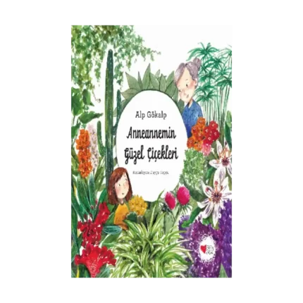 Anneannemin Güzel Çiçekleri