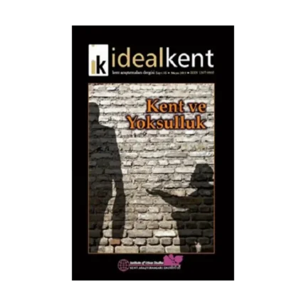 İdeal Kent - Kent Araştırmaları Dergisi Sayı: 16